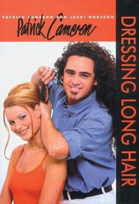 Patrick Cameron : Dressing Long Hair - Jacki Wadeson