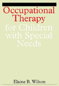 Occupational Therapy for Children with Special Needs - Elaine Wilson