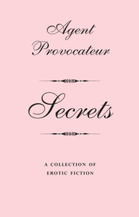 Agent Provocateur : Secrets - Agent Provocateur