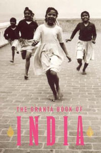 Granta Book of India - Ian Jack