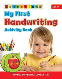 My First Handwriting Activity Book : Develop Early Pencil Control Skills - Sarah Edwards