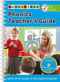 Phonics Teacher's Guide 2014 : Teach All 44 Sounds of the English Language - Lyn Wendon