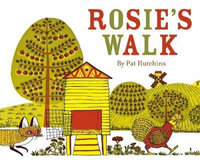 Rosie's Walk - Pat Hutchins