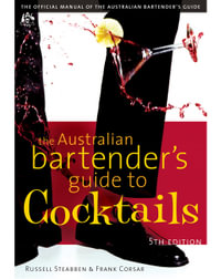 The Australian Bartender's Guide to Cocktails - Russell Steabben