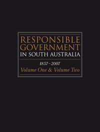 Responsible Government in South Australia - Gordon D. Combe