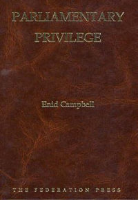 Parliamentary Privilege - Enid Campbell