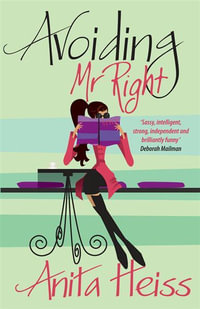 Avoiding Mr. Right - Anita Heiss