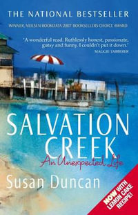 Salvation Creek : An Unexpected Life - Susan Duncan