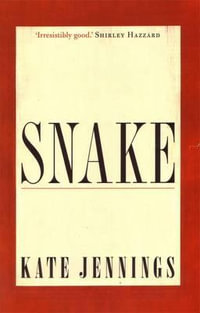 Snake - Kate Jennings