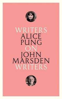 On John Marsden : Writers on Writers - Alice Pung