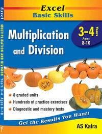 Excel Basic Skills: Multiplication & Division : Years 3-4 - A.S. Kalra