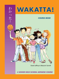 Wakatta! Course Book : Japanese Course - David Jaffray