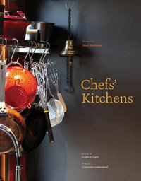 Chefs' Kitchens - Stephen Crafti