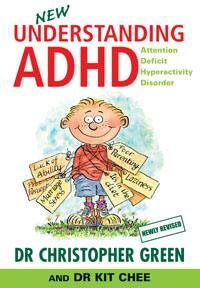 Understanding ADHD 2001 (Revised Edition) : Attention Deficit Hyperactivity Disorder - Christopher Green