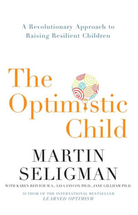 The Optimistic Child - Martin Seligman