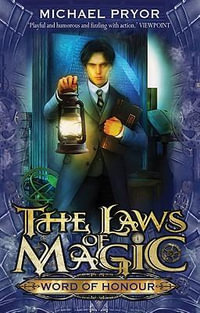 Word Of Honour : The Laws Of Magic Series : Book 3 - Michael Pryor