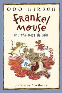 Frankel Mouse and the Bestish Lair - Odo Hirsch