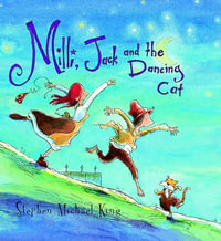 Milli Jack and the Dancing Cat - Stephen Michael King