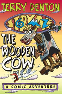 Storymaze 3 : The Wooden Cow - Terry Denton