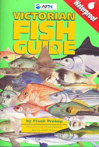 AFN Victorian Fish Guide : Waterproof Pocket Size - Frank Prokop