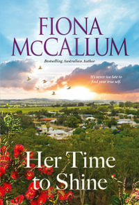 Her Time to Shine - Fiona McCallum