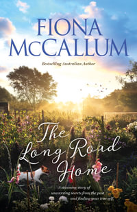 The Long Road Home - Fiona McCallum