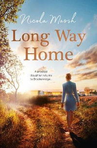 Long Way Home : The Brockenridge Series - Nicola Marsh