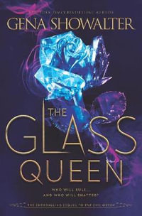 The Glass Queen : The Forest of Good and Evil - Gena Showalter