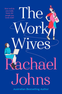 The Work Wives - Rachael Johns