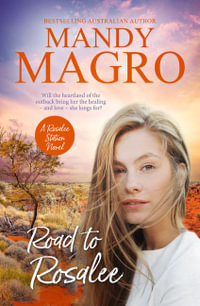 Road to Rosalee : A Rosalee Station Novel - Mandy Magro