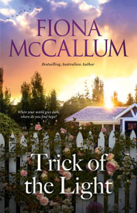 Trick of the Light - Fiona McCallum