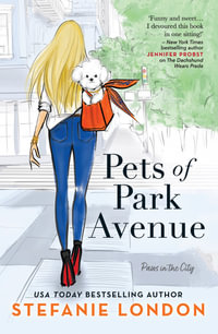 Pets of Park Avenue : Paws in the City - Stefanie London