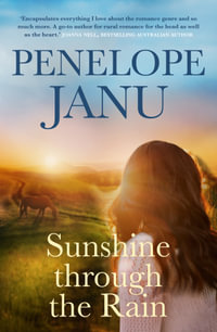 Sunshine through the Rain - Penelope Janu