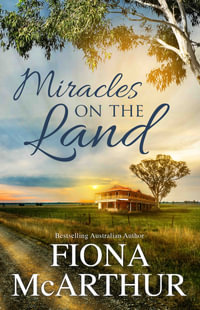 Miracles On The Land/Emergency In Maternity/A Very Single Midwife/Midwife in a Million - Fiona McArthur