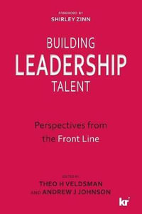 Building Leadership Talent : Perspectives from the Front Line - Andrew J. Johnson