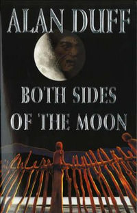 Both Sides Of The Moon - Alan Duff