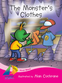 First Wave Set 1 : The Monster's Clothes (Reading Level 1/F &P Level A) - Jill Eggleton