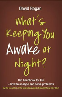 What's Keeping You Awake at Night - David Bogan