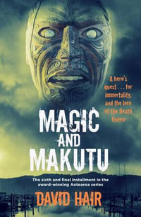 Magic and Makutu - David Hair