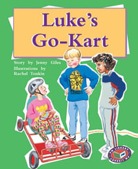 Luke's Go-Kart : PM Library Gold - Jenny Giles