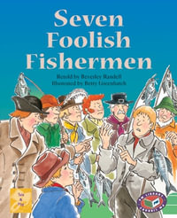 Seven Foolish Fishermen : PM Library Gold - Beverley Randell