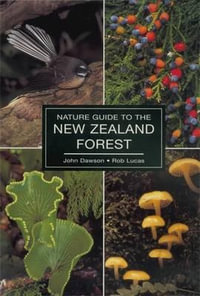 Nature Guide To The NZ Forest - Rob Lucas