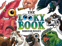 The Looky Book - Donovan Bixley