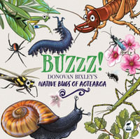 Buzzz! : Native Bugs of Aotearoa - Donovan Bixley