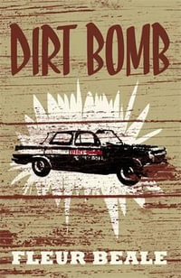 Dirt Bomb - Fleur Beale