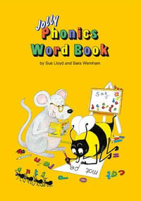 Jolly Phonics Word Book : in Precursive Letters (British English edition) - Sue Lloyd