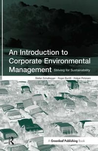 An Introduction to Corporate Environmental Management : Striving for Sustainability - Stefan Schaltegger