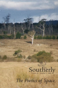 Southerly Volume 65 No 3 : The Poetics of Space - David Brooks