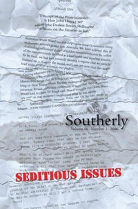 Southerly Volume 66 No 3 : Seditious Issues - David Brooks