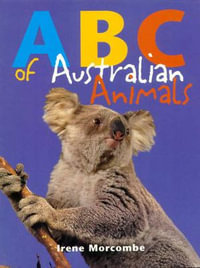 ABC of Australian Animals - Irene Morcombe